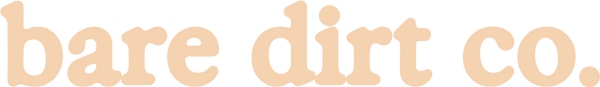 Bare Dirt Co.